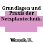 Grundlagen und Praxis der Netzplantechnik.