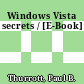 Windows Vista secrets / [E-Book]