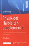 Physik der Halbleiterbauelemente : einführendes Lehrbuch für Ingenieure und Physiker /