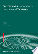 Earthquakes: Simulations, Sources and Tsunamis [E-Book] /