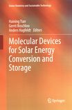 Molecular devices for solar energy conversion and storage /