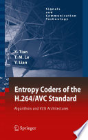 Entropy Coders of the H.264/AVC Standard [E-Book] : Algorithms and VLSI Architectures /