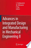Advances in Integrated Design and Manufacturing in Mechanical Engineering II [E-Book] /