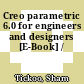Creo parametric 6.0 for engineers and designers [E-Book] /