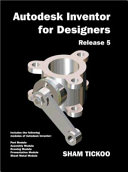 Autodesk inventor for designers : release 5 /