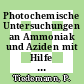 Photochemische Untersuchungen an Ammoniak und Aziden mit Hilfe der Radiogaschromatographie [E-Book] /