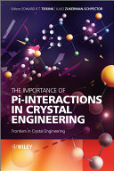 The importance of Pi-interactions in crystal engineering frontiers in crystal engineering [E-Book] /