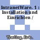 IntranetWare. 1 : Installation und Einrichten /