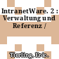 IntranetWare. 2 : Verwaltung und Referenz /