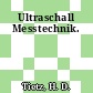 Ultraschall Messtechnik.