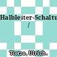 Halbleiter-Schaltungstechnik /