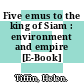 Five emus to the king of Siam : environment and empire [E-Book] /