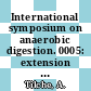 International symposium on anaerobic digestion. 0005: extension of the poster paper book : Bologna, 22.05.88-26.05.88.