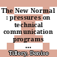 The New Normal : pressures on technical communication programs in the age of austerity [E-Book] /