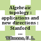 Algebraic topology : applications and new directions : Stanford Symposium on Algebraic Topology: Applications and New Directions, July 23--27, 2012, Stanford University, Stanford, CA [E-Book] /