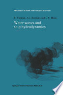 Water waves and ship hydrodynamics [E-Book] : An introduction /