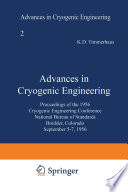 Advances in Cryogenic Engineering [E-Book] : Proceedings of the 1956 Cryogenic Engineering Conference National Bureau of Standards Boulder, Colorado September 5–7 1956 /