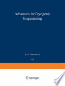 Advances in Cryogenic Engineering [E-Book] : Proceedings of the 1960 Cryogenic Engineering Conference University of Colorado and National Bureau of Standards Boulder, Colorado August 23–25, 1960 /