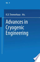 Advances in Cryogenic Engineering [E-Book] : Proceedings of the 1963 Cryogenic Engineering Conference University of Colorado College of Engineering and National Bureau of Standards Boulder Laboratories Boulder, Colorado August 19–21, 1963 /