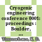 Cryogenic engineering conference 0001: proceedings : Boulder, CO, 08.09.1954-10.09.1954 /