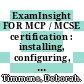 ExamInsight FOR MCP / MCSE certification : installing, configuring, and administering Microsoft Windows professional exam 70-270 [E-Book] /