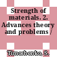 Strength of materials. 2. Advances theory and problems /