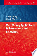 Web Mining Applications in E-commerce and E-services [E-Book] /