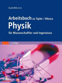 Arbeitsbuch zu Tipler / Mosca Physik : für Wissenschaftler und Ingenieure /