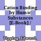 Cation Binding by Humic Substances [E-Book] /