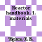 Reactor handbook. 1. materials