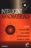Intelligent nanomaterials : processes, properties, and applications /
