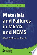 Materials and failures in MEMS and NEMS [E-Book] /