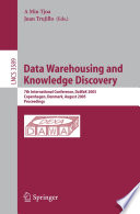 Data Warehousing and Knowledge Discovery (vol. # 3589) [E-Book] / 7th International Conference, DaWak 2005, Copenhagen, Denmark, August 22-26, 2005, Proceedings