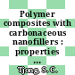 Polymer composites with carbonaceous nanofillers : properties and applications [E-Book] /
