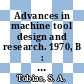 Advances in machine tool design and research. 1970, B : International MTDR Conference 11: proceedings : Birmingham, 09.1970-09.1970.