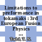 Limitations to preformance in tokamaks : 3rd European Fusion Physics Workshop Segovia 13-15 Decempber 1995 /