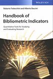 Handbook of bibliometric indicators : quantitative tools for studying and evaluating research /