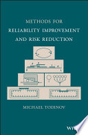 Methods for reliability improvement and risk reduction [E-Book] /