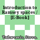 Introduction to Ramsey spaces / [E-Book]