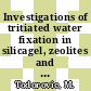 Investigations of tritiated water fixation in silicagel, zeolites and different types of cement [E-Book] /