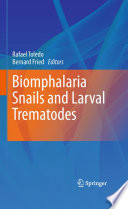 Biomphalaria Snails and Larval Trematodes [E-Book] /