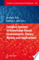Complex Systems in Knowledge-based Environments: Theory, Models and Applications [E-Book] /