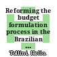 Reforming the budget formulation process in the Brazilian congress [E-Book] /