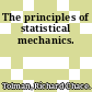 The principles of statistical mechanics.