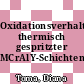 Oxidationsverhalten thermisch gespritzter MCrAlY-Schichten /