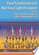 Visual Transduction and Non-Visual Light Perception [E-Book] /