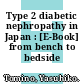 Type 2 diabetic nephropathy in Japan : [E-Book] from bench to bedside /