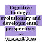 Cognitive biology : evolutionary and developmental perspectives on mind, brain, and behavior [E-Book] /