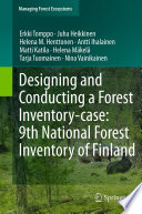 Designing and Conducting a Forest Inventory - case: 9th National Forest Inventory of Finland [E-Book] /