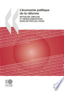 L'économie politique de la réforme [E-Book] : Retraites, emplois et déréglementation dans dix pays de l'OCDE /